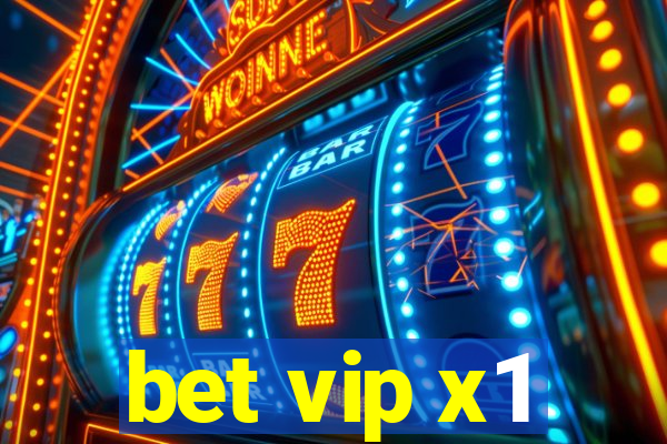 bet vip x1